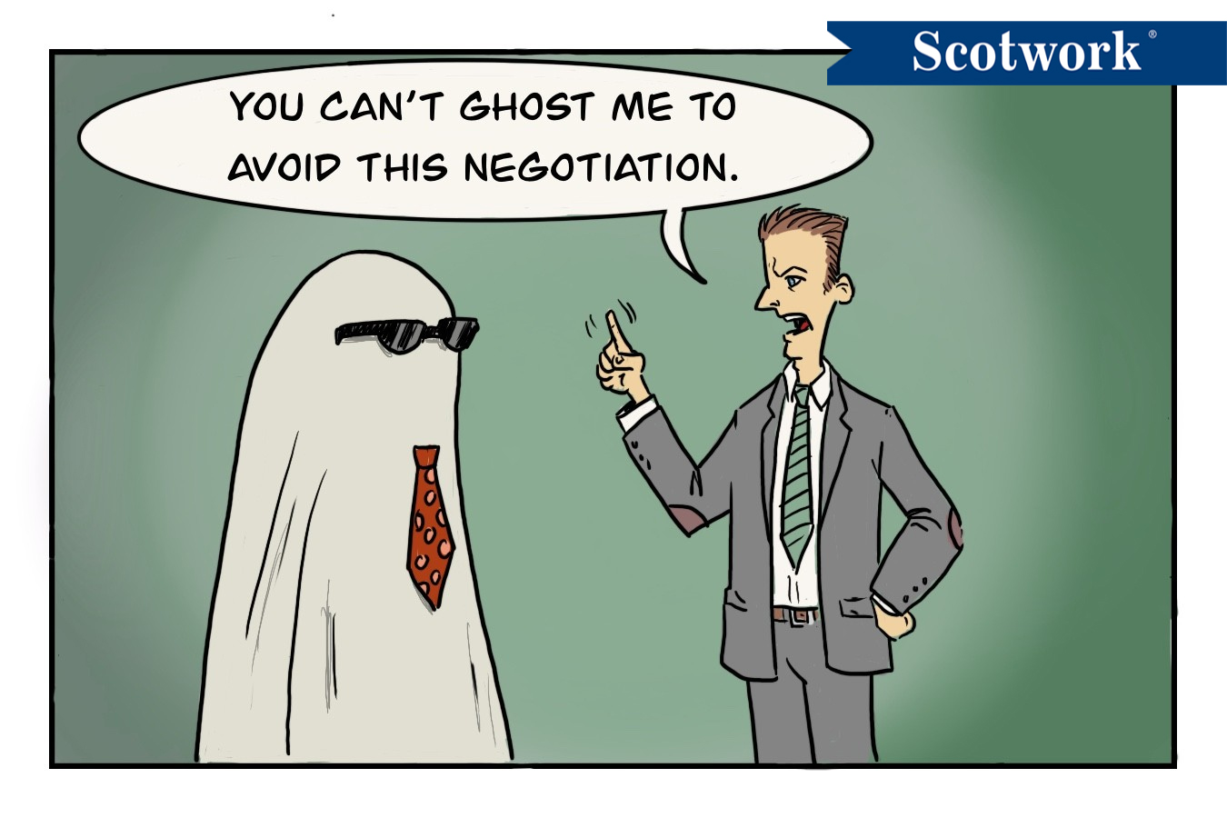 Scotwork: Tired of Being Ghosted? cartoon